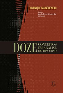 Doze Conceitos em Análise do Discurso - Dominique Maingueneau