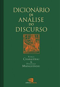 Dicionário de Análise do Discurso - Patrick Charaudeau; Dominique Maingueneau