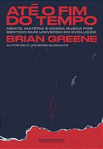 Até o Fim do Tempo - Brian Greene