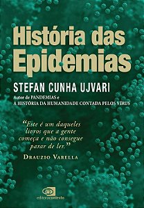 História das Epidemias - Stefan Cunha Ujvari