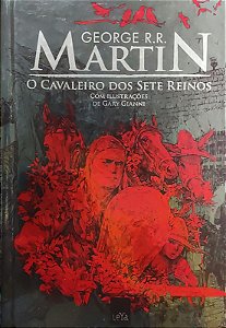 O Cavaleiro dos Sete Reinos - George R. R. Martin; Gary Gianni