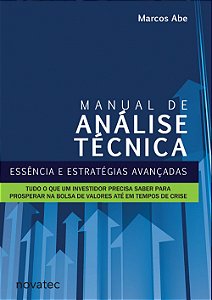 Manual de Análise Técnica - Essência e Estratégias Avançadas - Marcos Abe