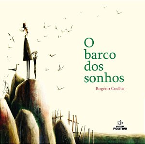 O Barco dos Sonhos - Rogério Coelho