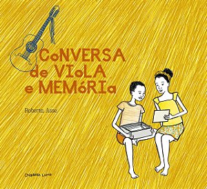 Conversa de Viola e Memória - Roberta Asse
