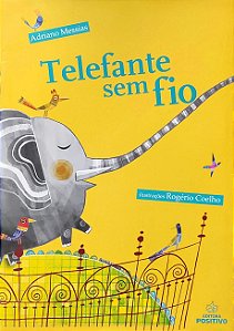 Telefante sem Fio - Adriano Messias; Rogério Coelho