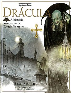 Drácula - A História Arrepiante do Conde Vampiro - Bram Stoker; Tudor Humphries