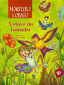 A Chave do Tamanho - Monteiro Lobato; Paulo Borges