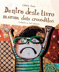 Dentro Deste Livro Moram Dois Crocodilos - Claudia Souza; Ionit Zilberman