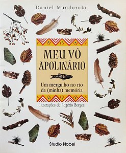 Meu Vô Apolinário - Um Mergulho no Rio da (minha) Memória - Daniel Munduruku