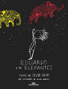Eduardo e os Elefantes - Celso Sisto; Aline Abreu