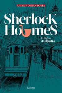 Sherlock Holmes - O Signo dos Quatros - Arthur Conan Doyle