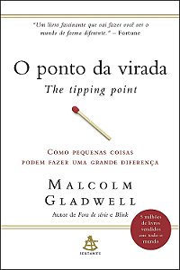 O Ponto da Virada - Malcolm Gladwell