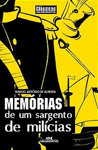 Memórias de um Sargento de Milícias - MAnuel Antônio de Almeida