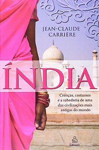 Índia - Um Olhar Amoroso - Jean-Claude Carrière