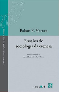 Ensaios de Sociologia da Ciência - Robert K. Merton