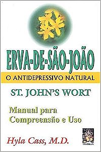 Erva de São João - O Antidepressivo Natural - Hyla Cass