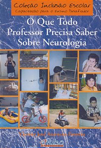 O que todo Professor precisa saber sobre Neurologia - Vicente José Assencio-Ferreira