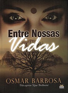 Entre Nossas Vidas - Osmar Barbosa (Nina Brestonini)