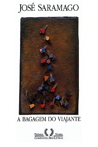 A Bagagem do Viajante - José Saramago