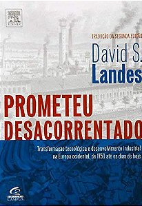 Prometeu Desacorrentado - David S. Landes