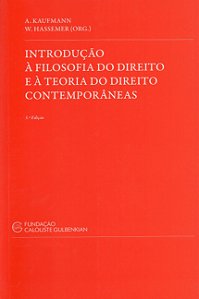 Introdução à Filosofia do Direito e à Teoria do Direito Contemporâneas - A. Kaufmann