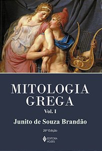 Mitologia Grega - Volume 1 - Junito de Souza Brandão