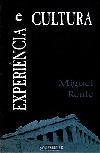 Experiência e Cultura - Miguel Reale