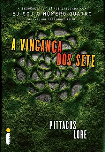 Os Legados de Lorien - Volume 5 - A Vingança dos Sete - Pittacus Lore