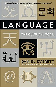 Language - The Cultural Tool - Daniel Everett