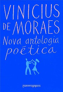 Nova Antologia Poética - Vinicius de Moraes