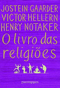 O Livro das Religiões - Jostein Gaarder; Victor Hellern; Henry Notaker