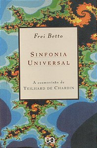 Sinfonia Universal - Frei Betto