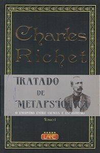 O Tratado de Metapsíquica - Volume 1 - Charles Richet