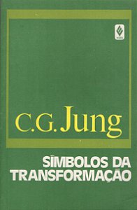 Símbolos da Transformação - C. G. Jung