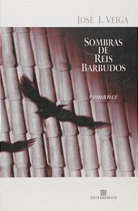 Sombras de Reis Barbudos - José J. Veiga