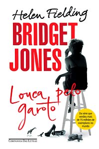 Bridget Jones - Louca pelo Garoto - Helen Fielding