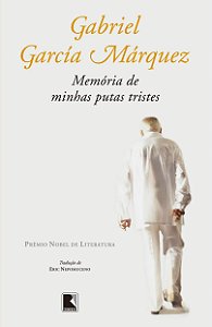 Memória de Minhas Putas Tristes - Gabriel García Márquez