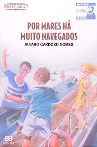 Por mares há muito navegados - Álvaro Cardoso Gomes