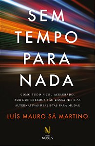 Sem Tempo pada Nada - Luís Mauro Sá Martino