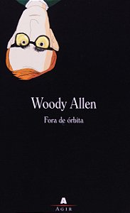 Fora de Órbita - Woody Allen