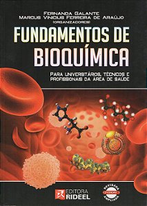 Fundamentos de Bioquímica - Fernanda Galante; Marcus Vinicius Ferreira de Araújo