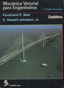 Mecânica Vetorial para Engenheiros - Estática - Ferdinand P. Beer; E. Russell Johnston Jr