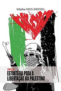 Estratégia para a Libertação da Palestina - Vários Autores