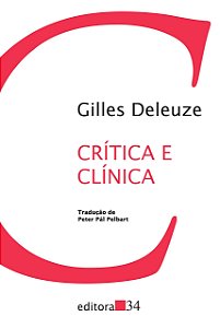 Crítica e Clínica - Gilles Deleuze