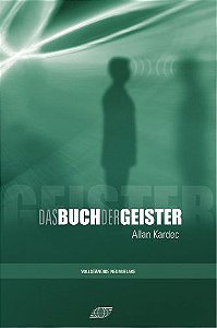 Das Buch der Geister - Allan Kardec