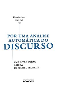 Por uma Análise Automática do Discurso - Uma Introdução à Obra de Michel Pêcheux - Françoise Gadet; Tony Hak