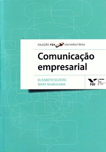 Comunicação Empresarial - Elisabeth Silveira; Mary Murashima