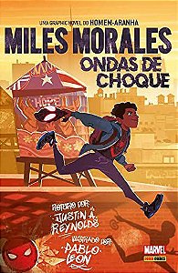Miles Morales - Ondas de Choque - Justin Reynolds; Pablo Leon