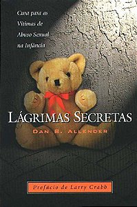 Lágrimas Secretas - Dan B. Allender
