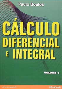 Cálculo Diferencial e Integral - Volume 1 - 1ª Edição (1999) - Paulo Boulos